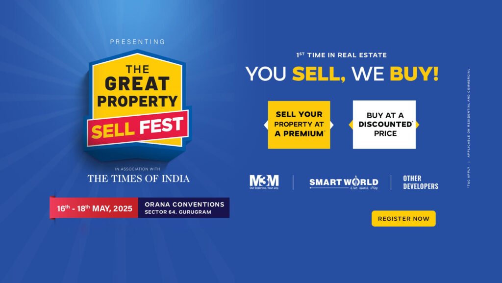 The Grand Property Sell Fest by M3M, Smart World & Top Developers – May 16–18, 2025 1 The Grand Property Sell Fest by M3M, Smart World & Top Developers – May 16–18, 2025